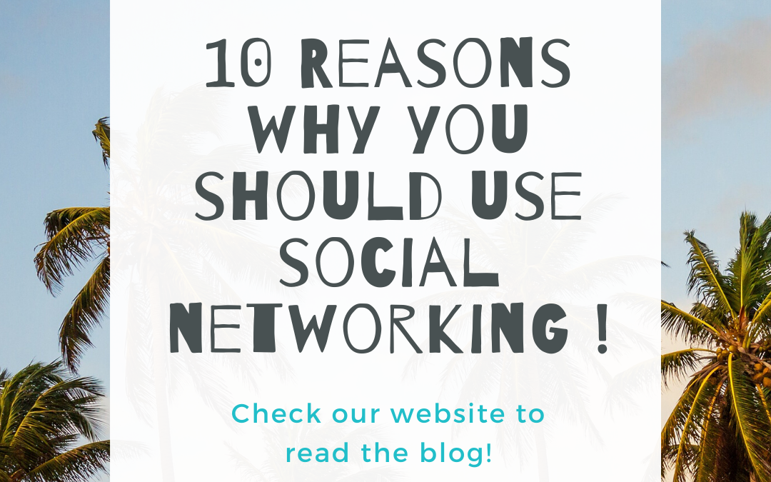 10 Reasons why you should use social networking in 2020!