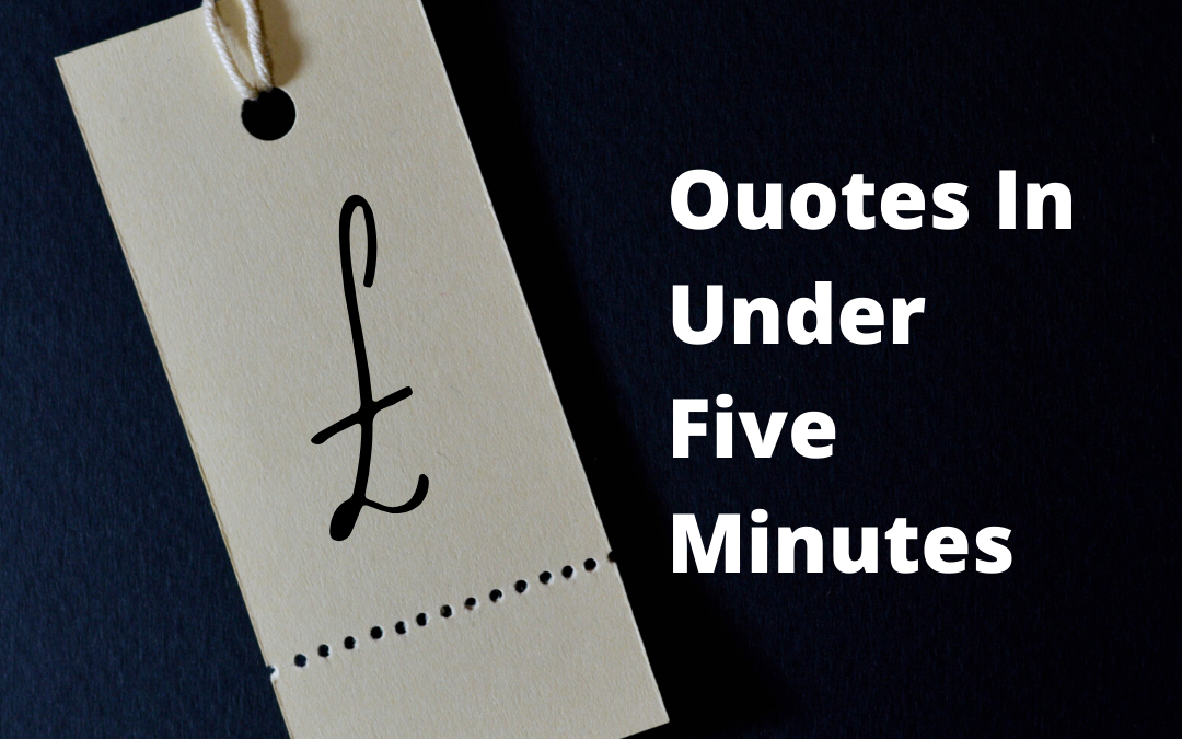 We do quotes under 5 minutes of your email