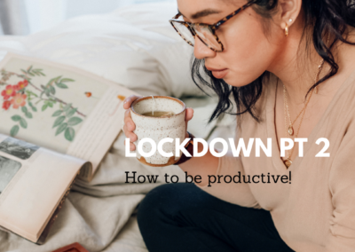 How to be productive through this upcoming lockdown!
